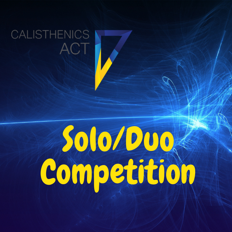 2022 ACT Calisthenics Championship Solo Competition – Weekend 2
